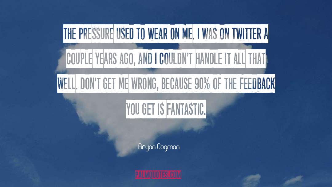 Bryan Neubert quotes by Bryan Cogman