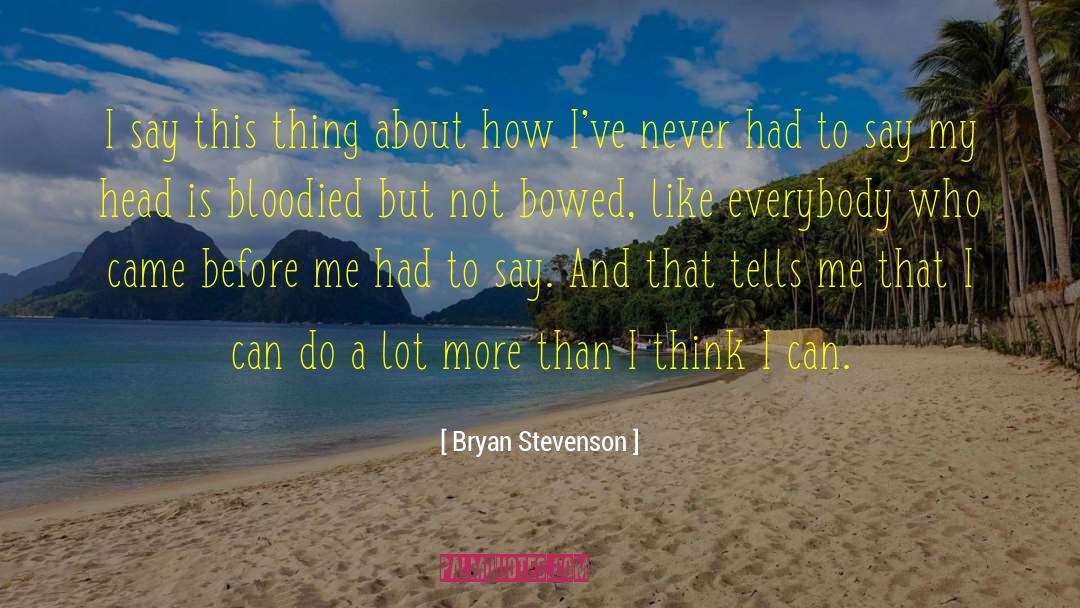 Bryan Neubert quotes by Bryan Stevenson