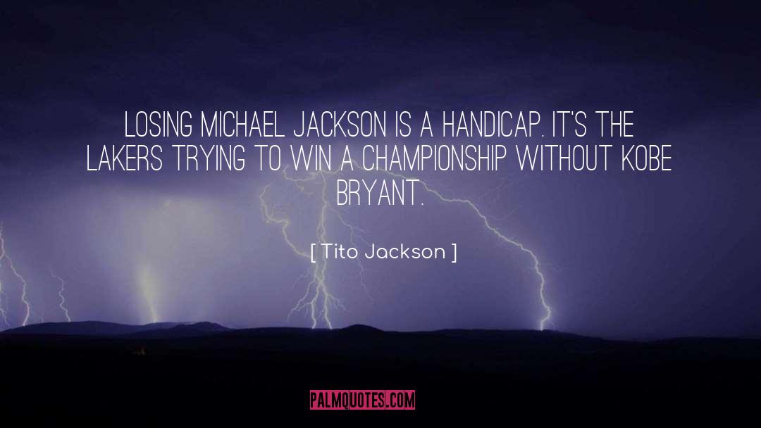 Bryant quotes by Tito Jackson