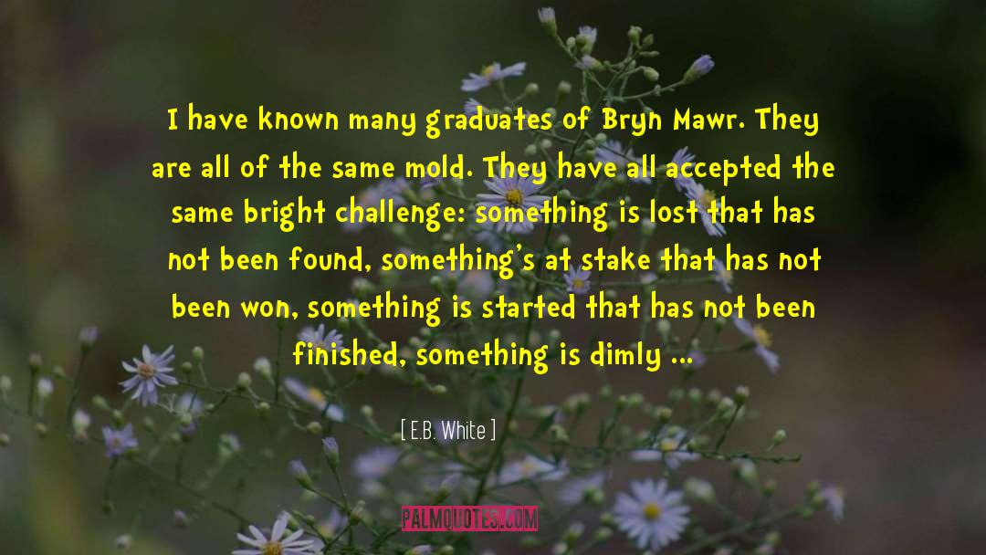 Bryn Mawr quotes by E.B. White