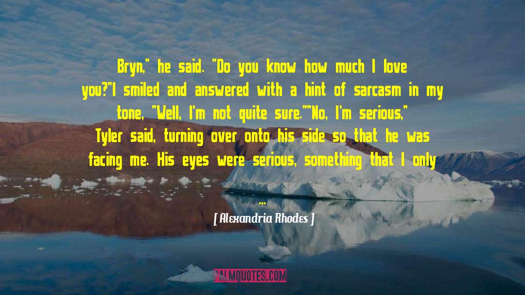 Bryn quotes by Alexandria Rhodes