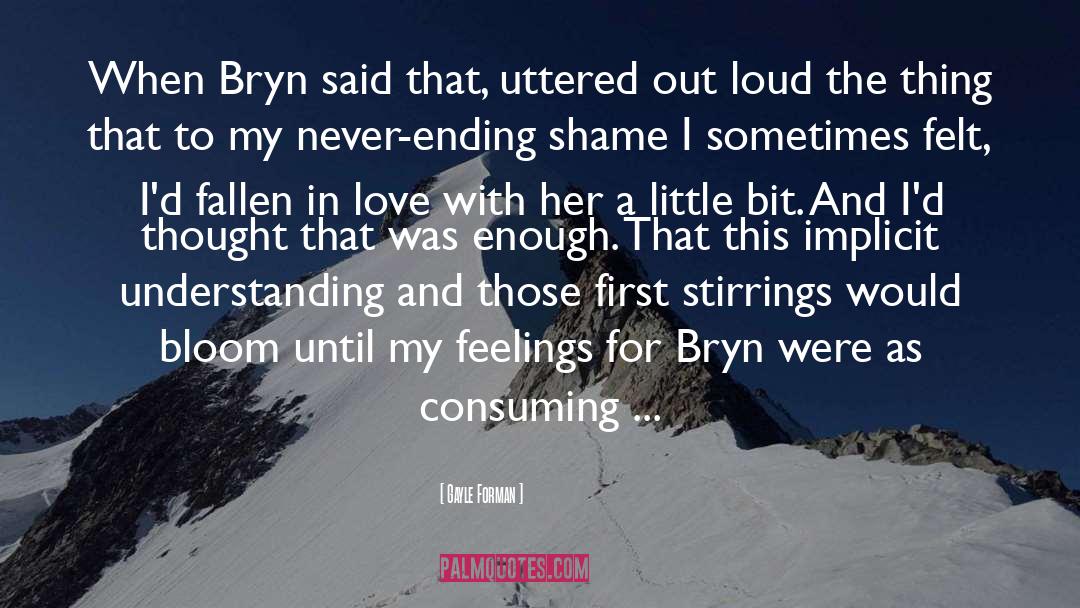 Bryn quotes by Gayle Forman