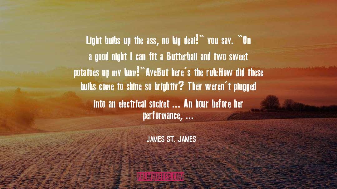 Bryon St James And Prue quotes by James St. James