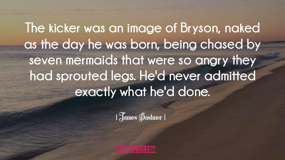Bryson quotes by James Dashner