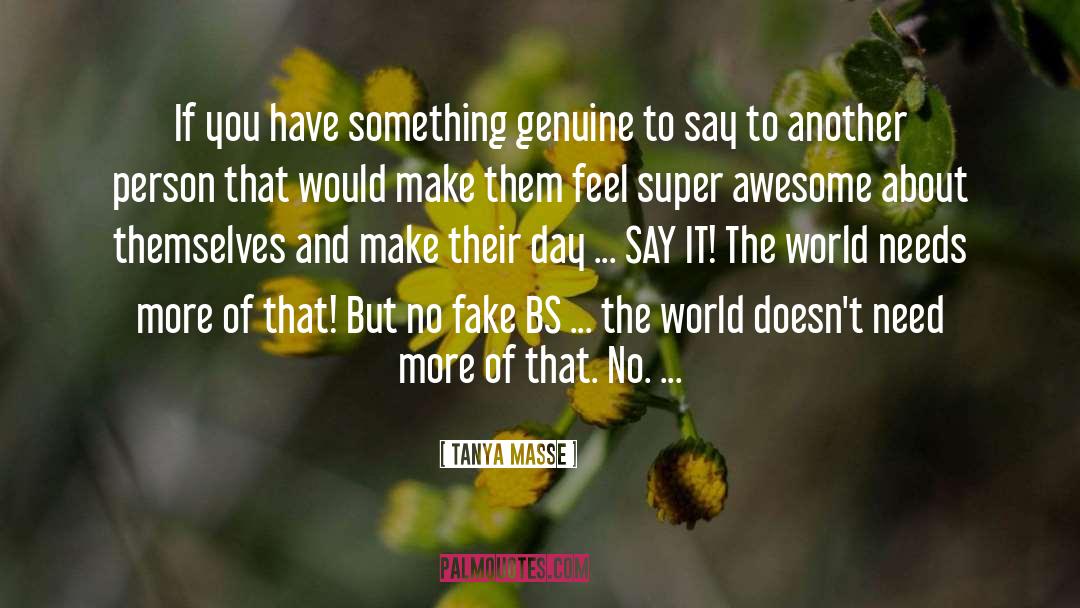 Bs quotes by Tanya Masse