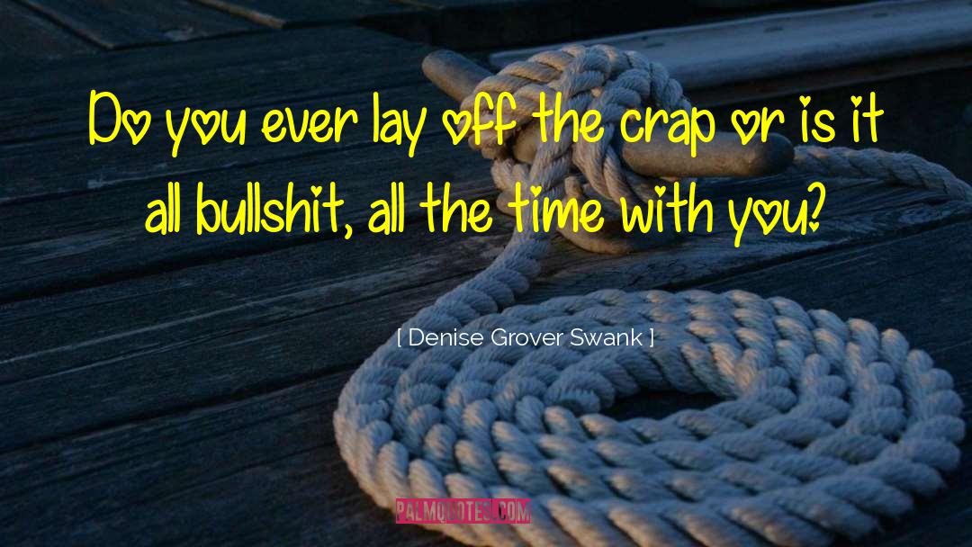 Bs quotes by Denise Grover Swank