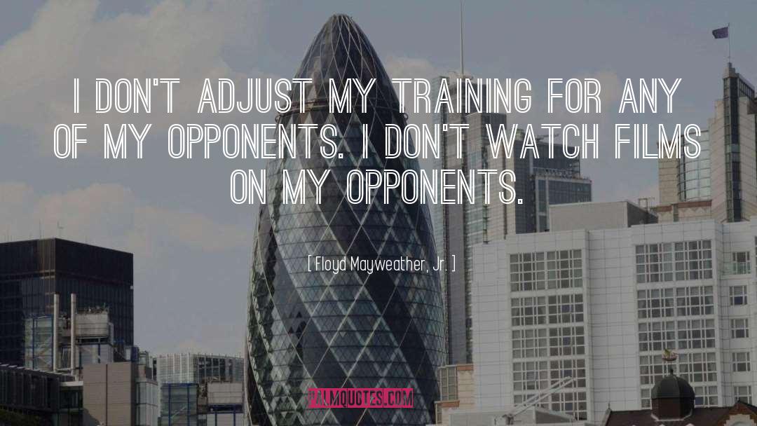 Bsa Training quotes by Floyd Mayweather, Jr.