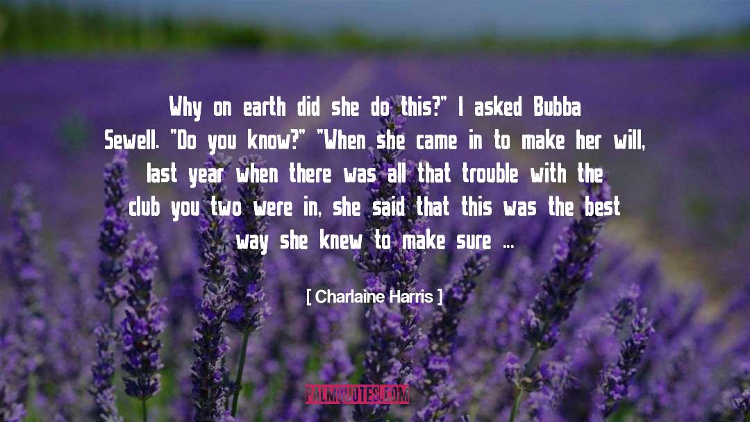 Bubba quotes by Charlaine Harris