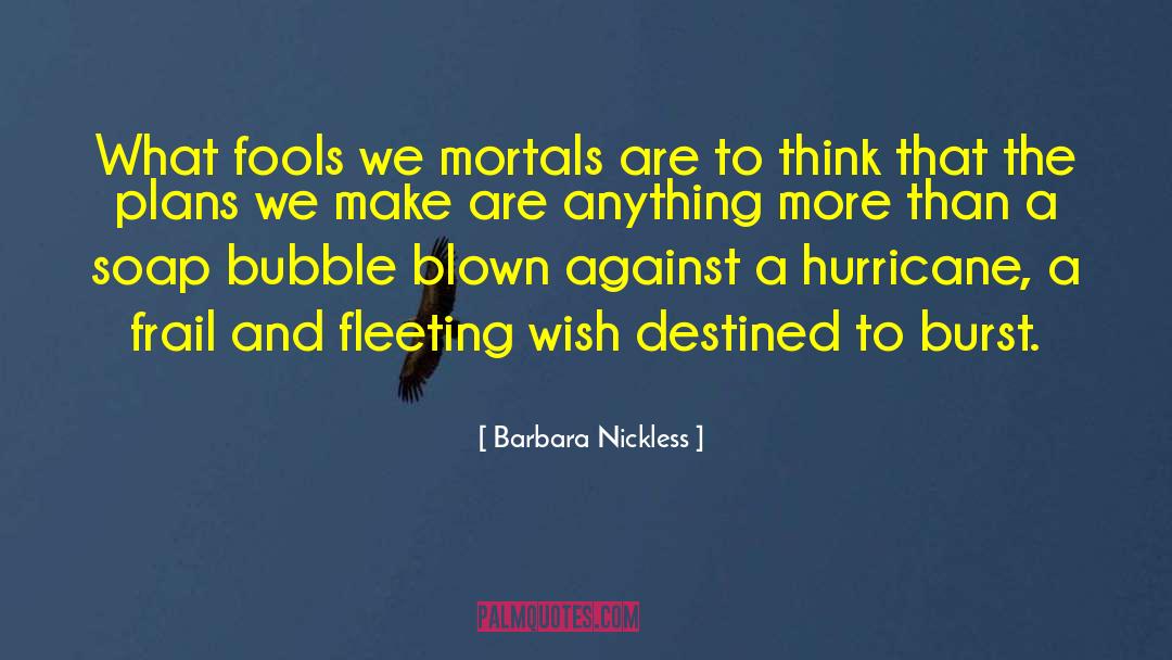 Bubble 0 7 quotes by Barbara Nickless