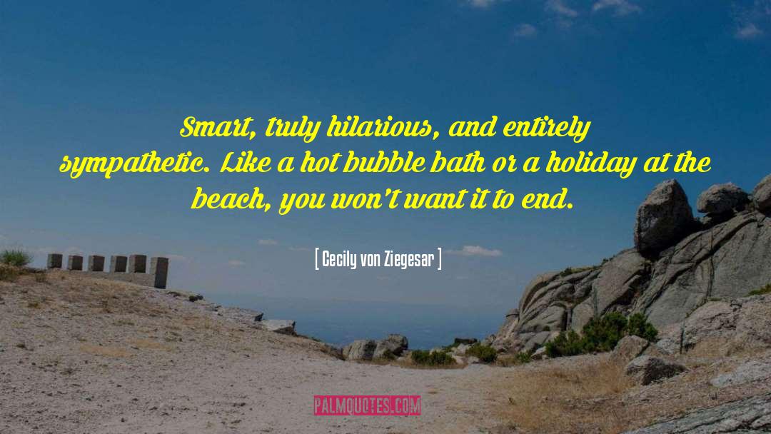 Bubble Bath quotes by Cecily Von Ziegesar