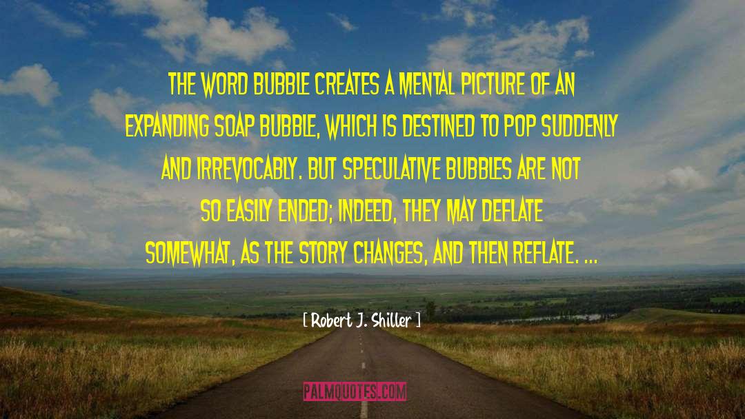 Bubble Gum quotes by Robert J. Shiller