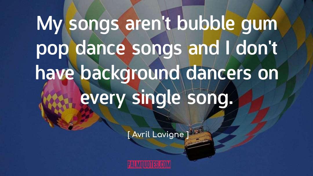 Bubble Gum quotes by Avril Lavigne