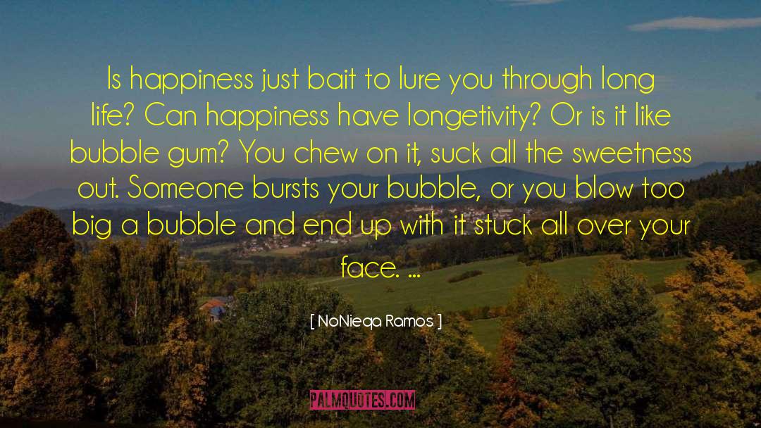 Bubble Gum quotes by NoNieqa Ramos