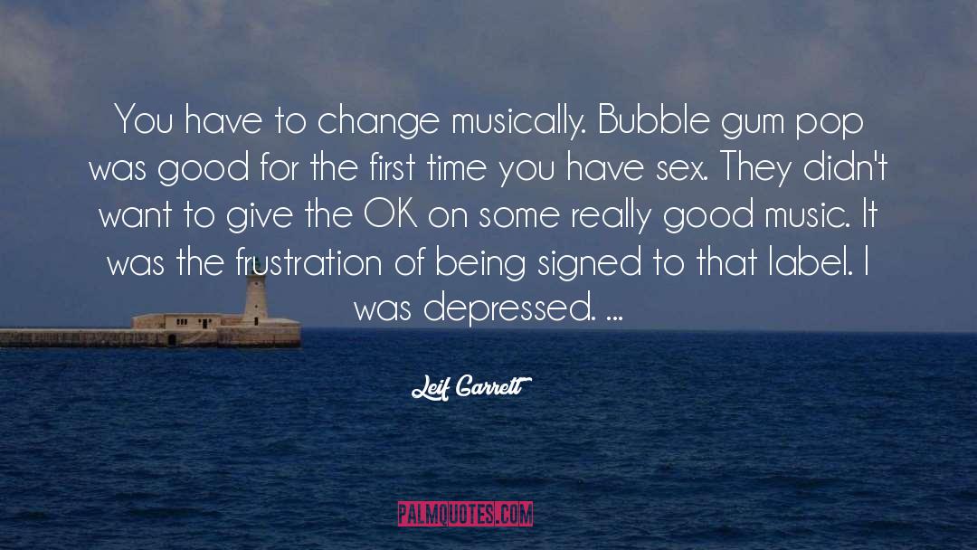 Bubble Gum quotes by Leif Garrett