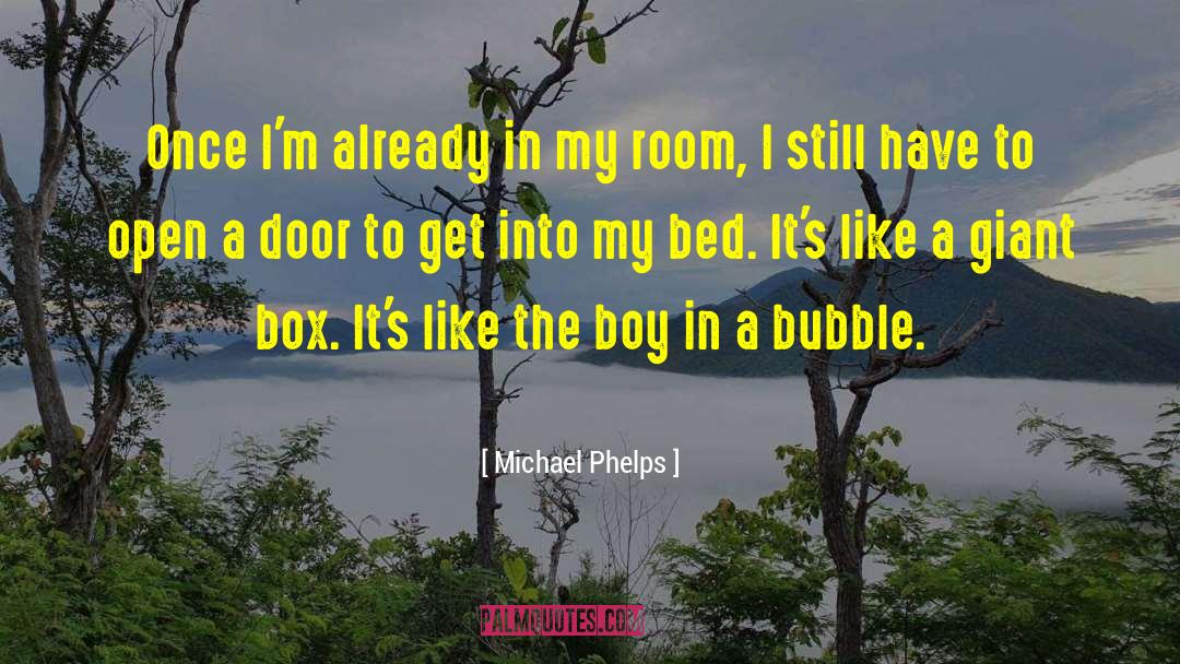 Bubble quotes by Michael Phelps