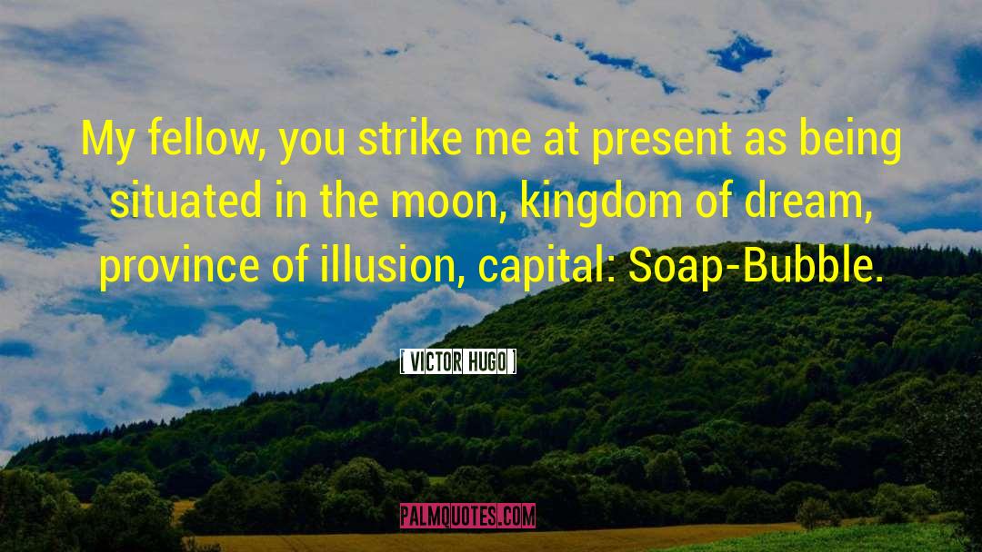 Bubble quotes by Victor Hugo