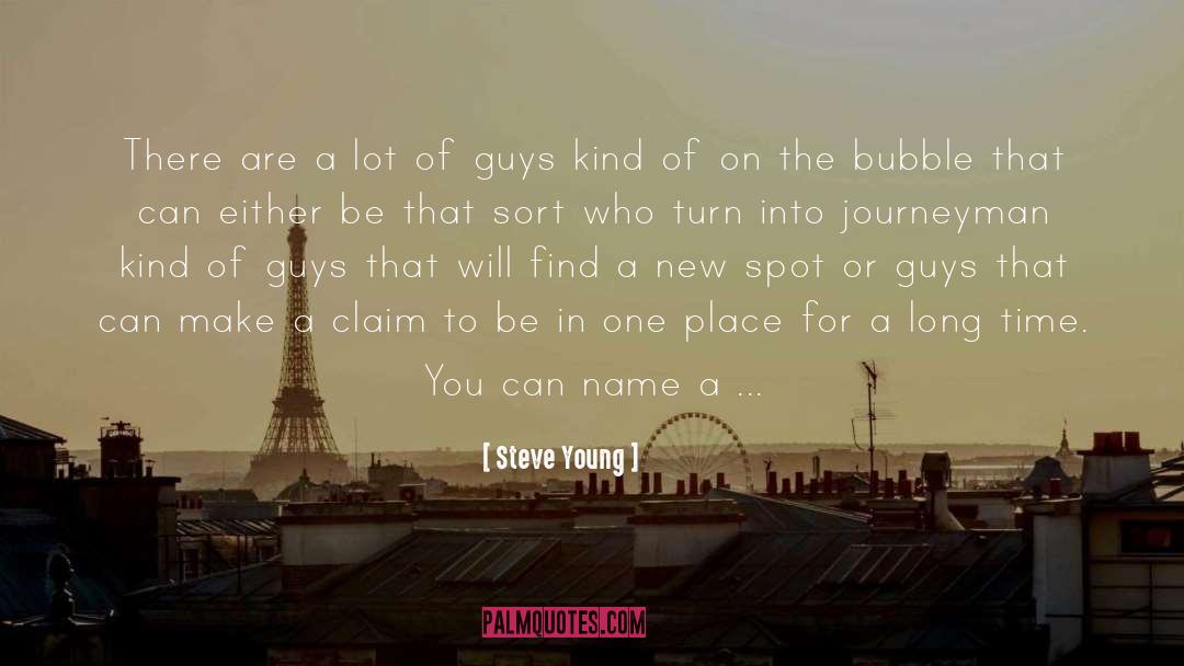 Bubble quotes by Steve Young