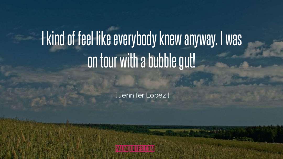 Bubbles For quotes by Jennifer Lopez