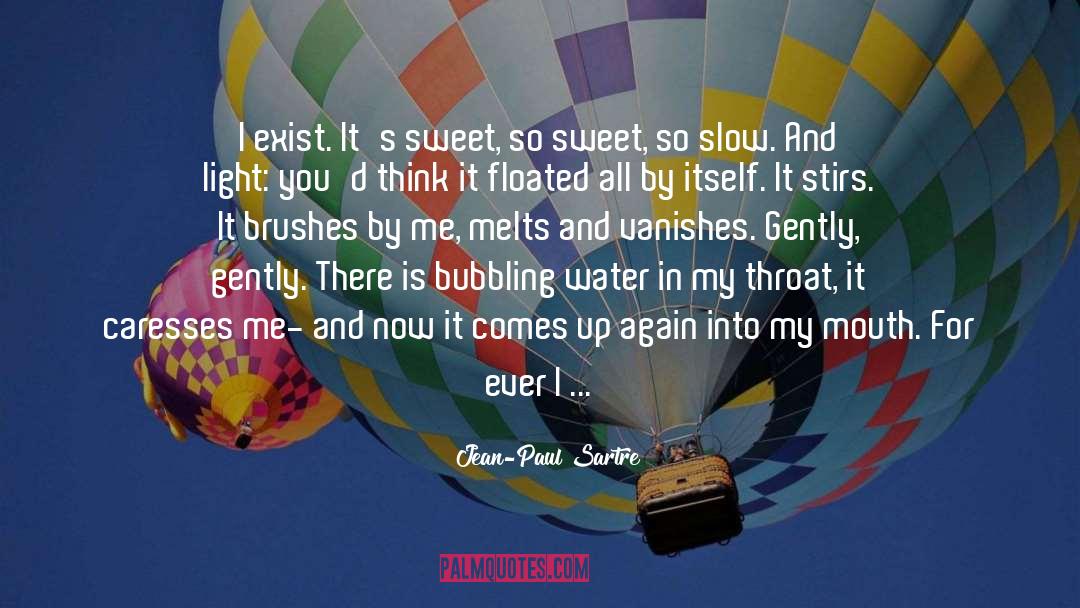 Bubbling quotes by Jean-Paul Sartre