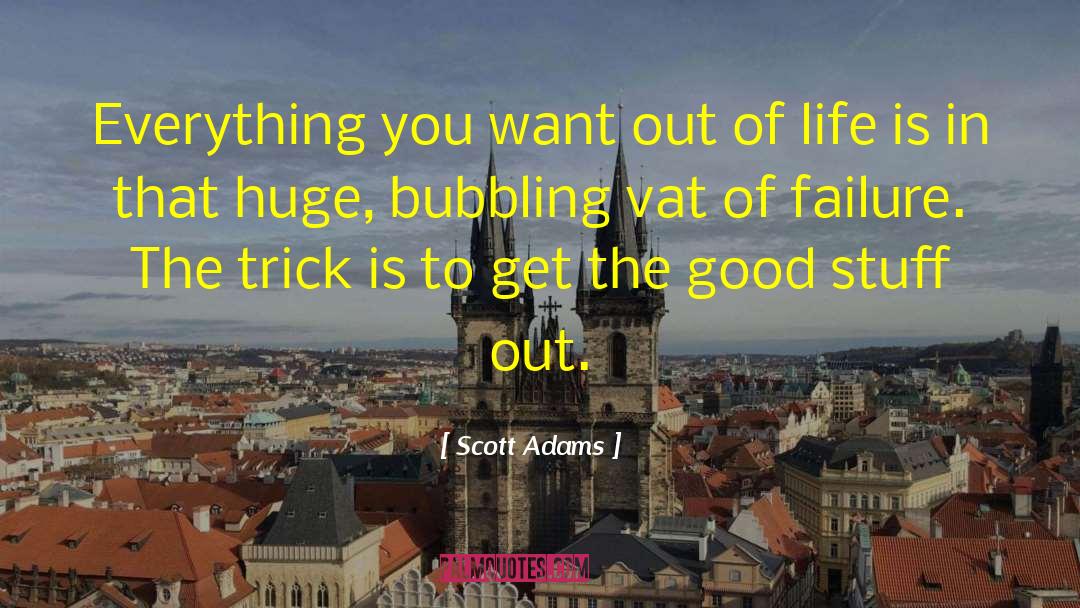 Bubbling quotes by Scott Adams