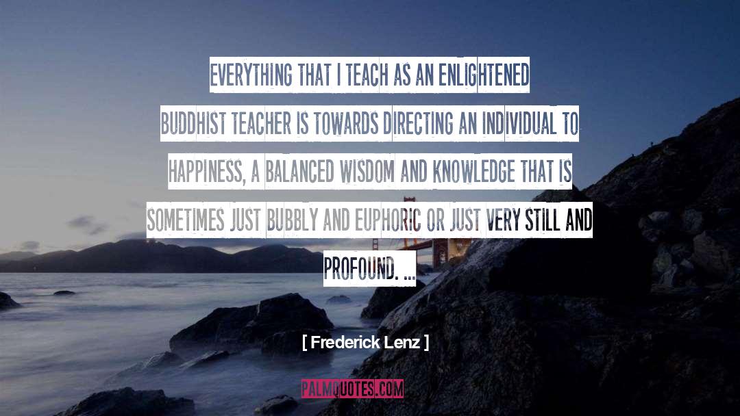 Bubbly quotes by Frederick Lenz