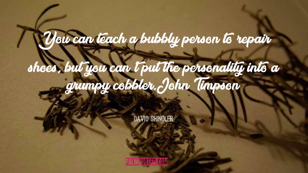 Bubbly quotes by David Shindler