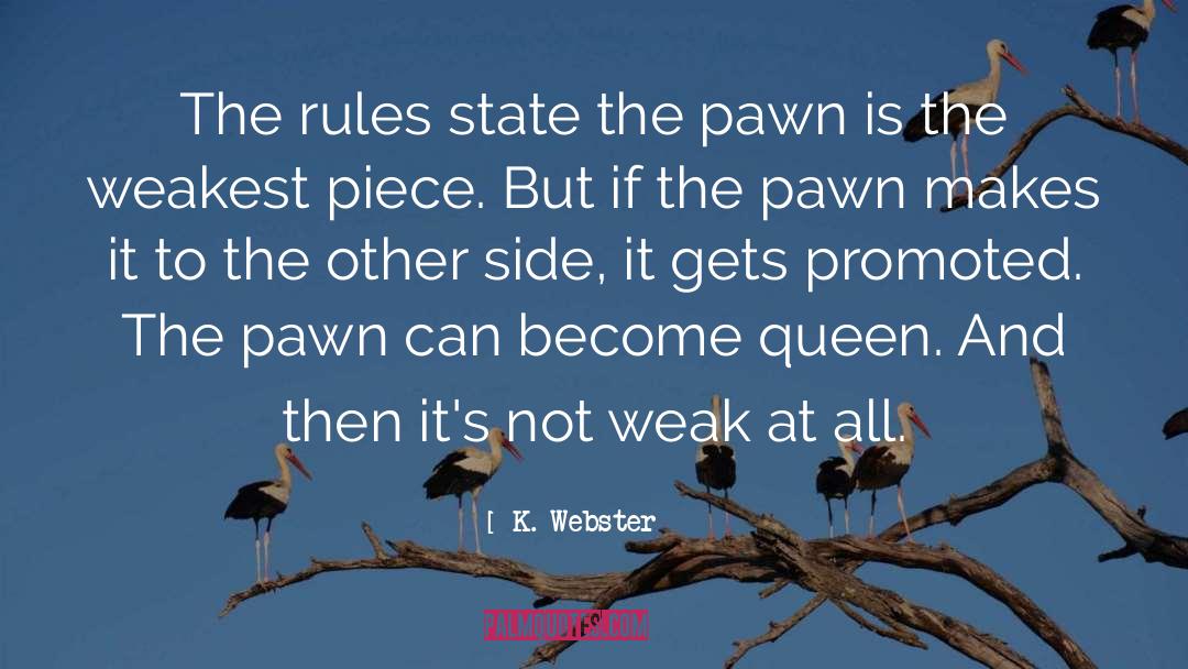 Buben K Queen quotes by K. Webster