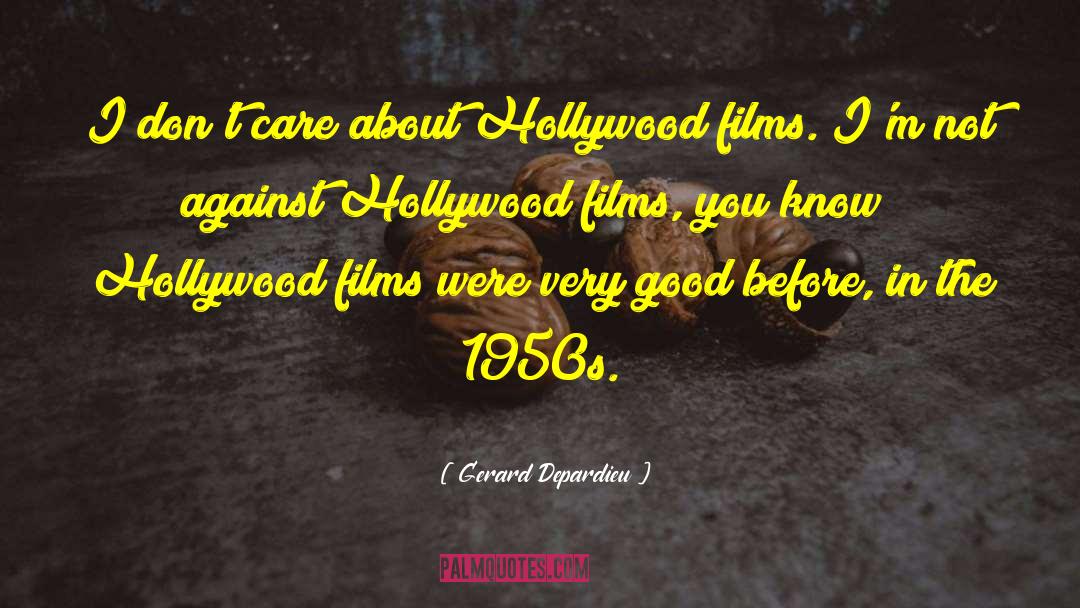 Bucchi Hollywood quotes by Gerard Depardieu