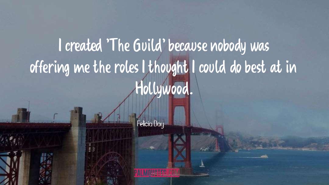 Bucchi Hollywood quotes by Felicia Day