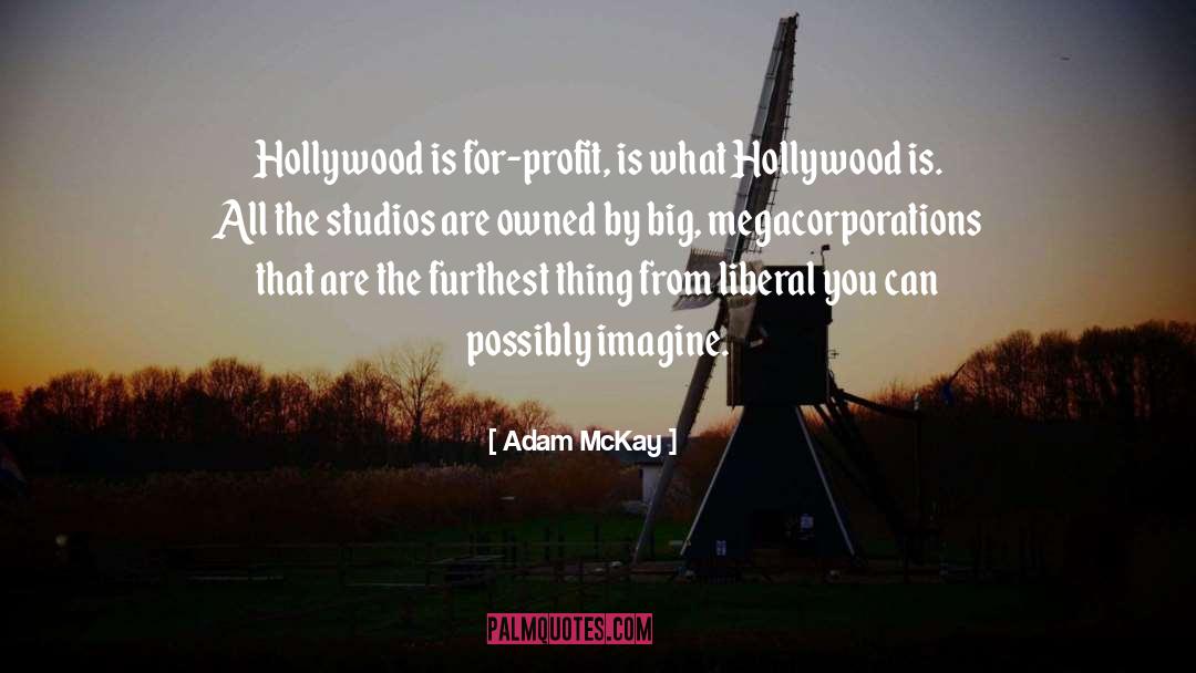 Bucchi Hollywood quotes by Adam McKay