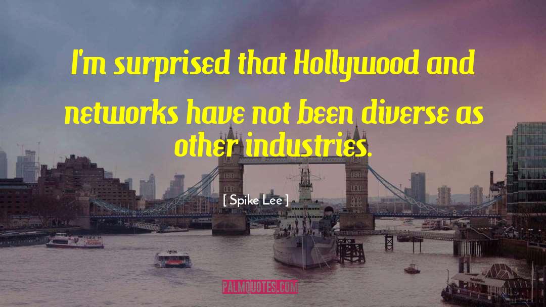 Bucchi Hollywood quotes by Spike Lee