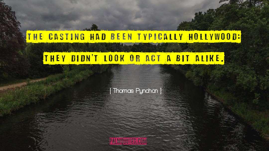Bucchi Hollywood quotes by Thomas Pynchon