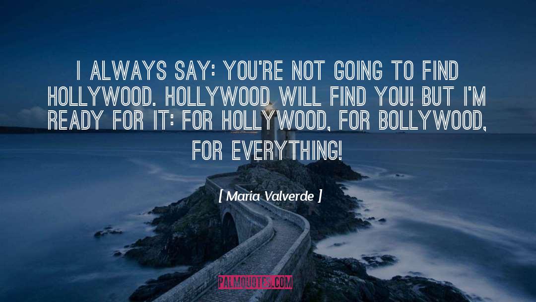 Bucchi Hollywood quotes by Maria Valverde