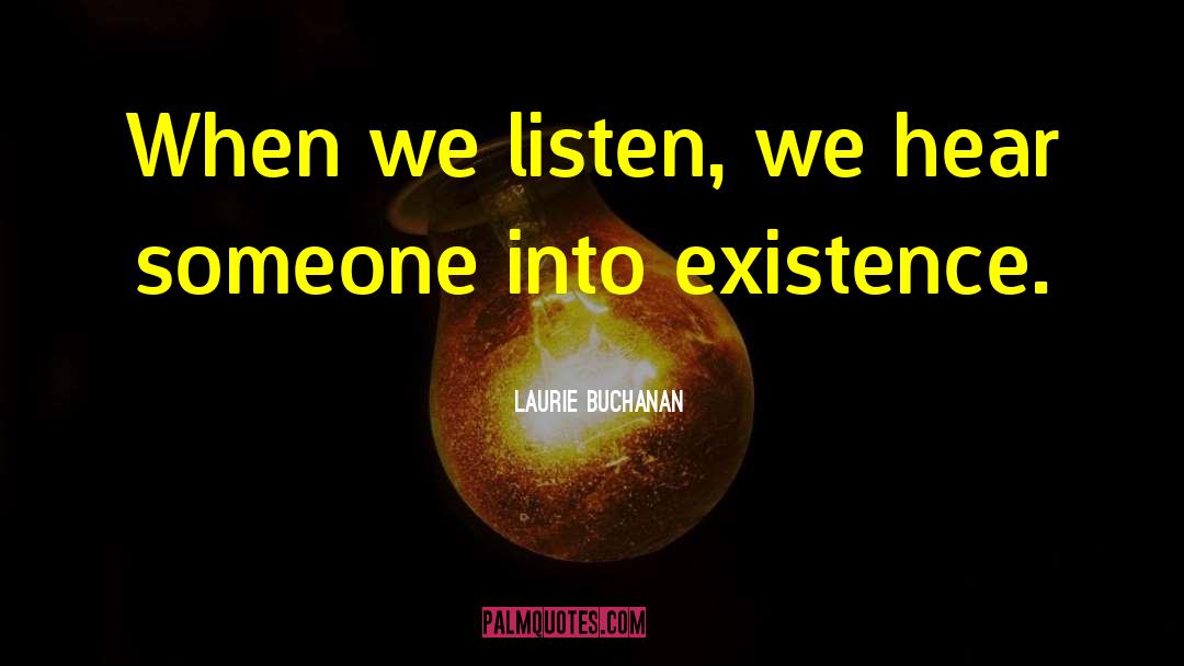 Buchanan quotes by Laurie Buchanan