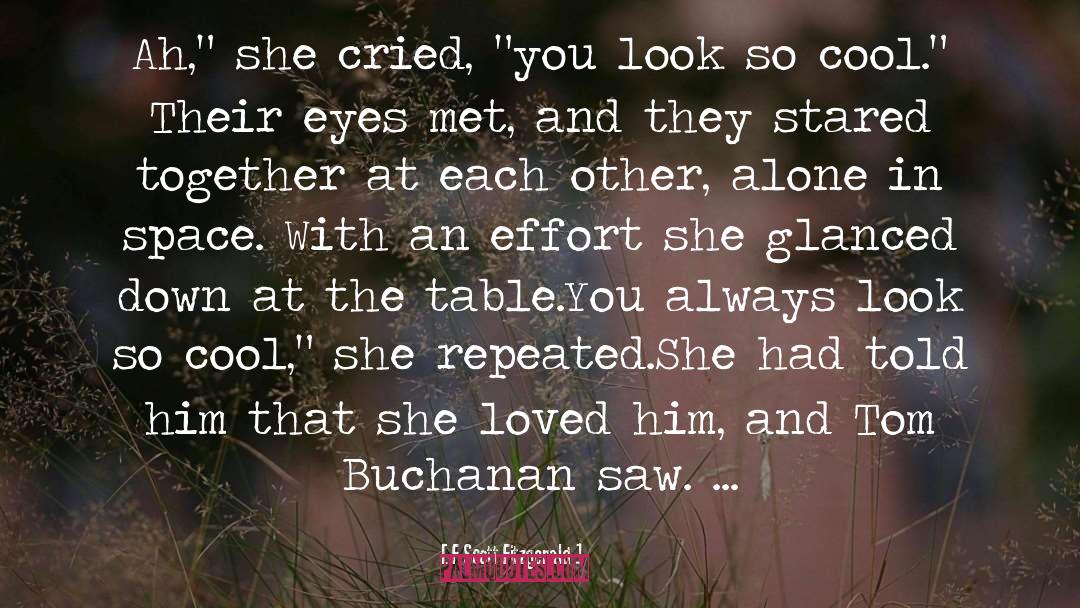 Buchanan quotes by F Scott Fitzgerald