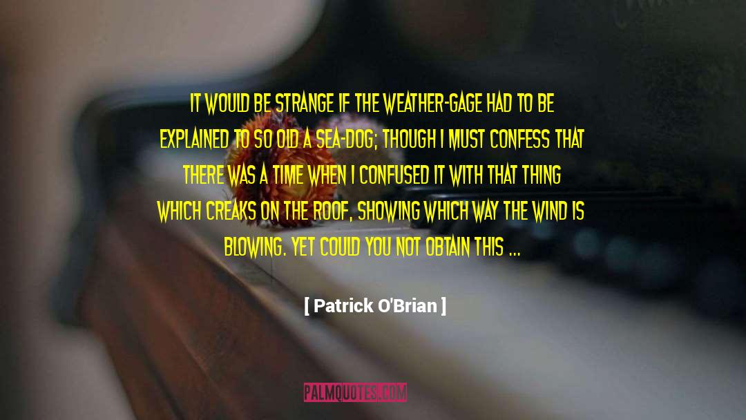 Bucharest Weather quotes by Patrick O'Brian