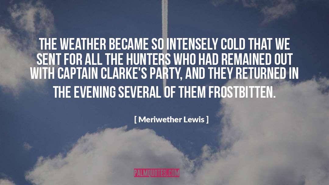 Bucharest Weather quotes by Meriwether Lewis