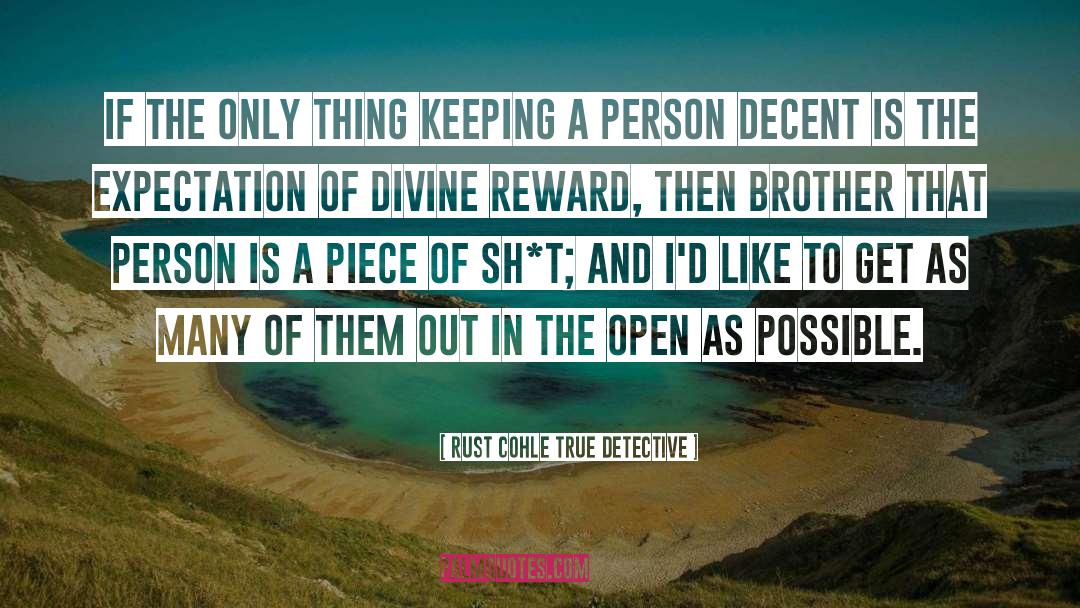 Buchberg Sh quotes by Rust Cohle True Detective