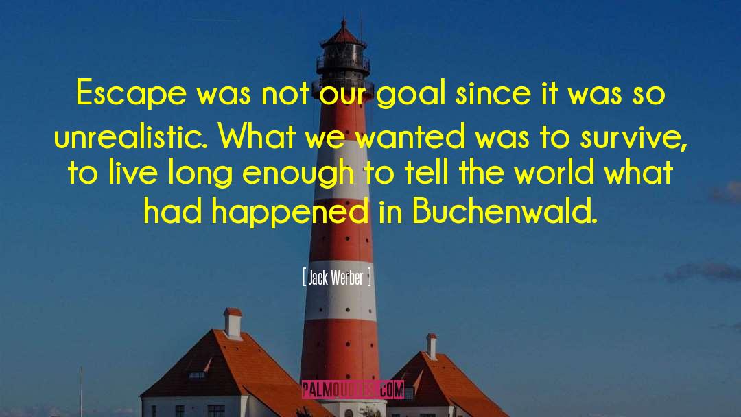 Buchenwald quotes by Jack Werber