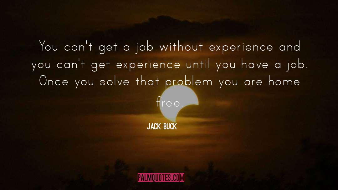 Buck quotes by Jack Buck