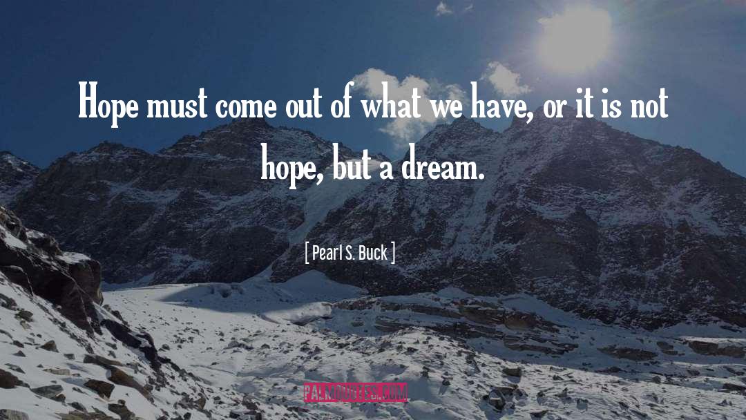 Buck quotes by Pearl S. Buck