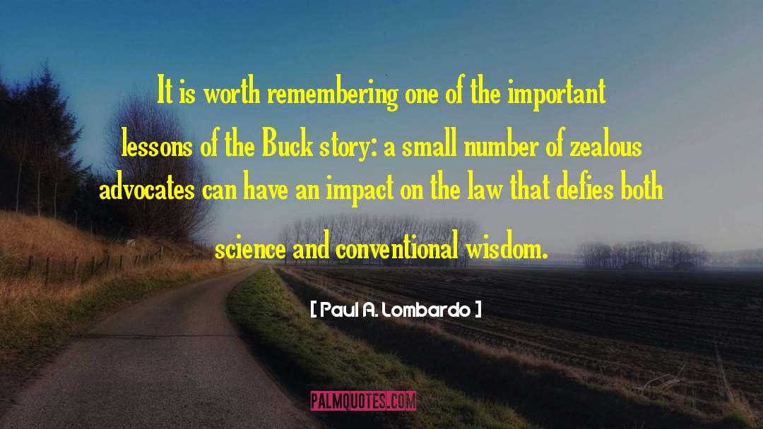 Buck quotes by Paul A. Lombardo