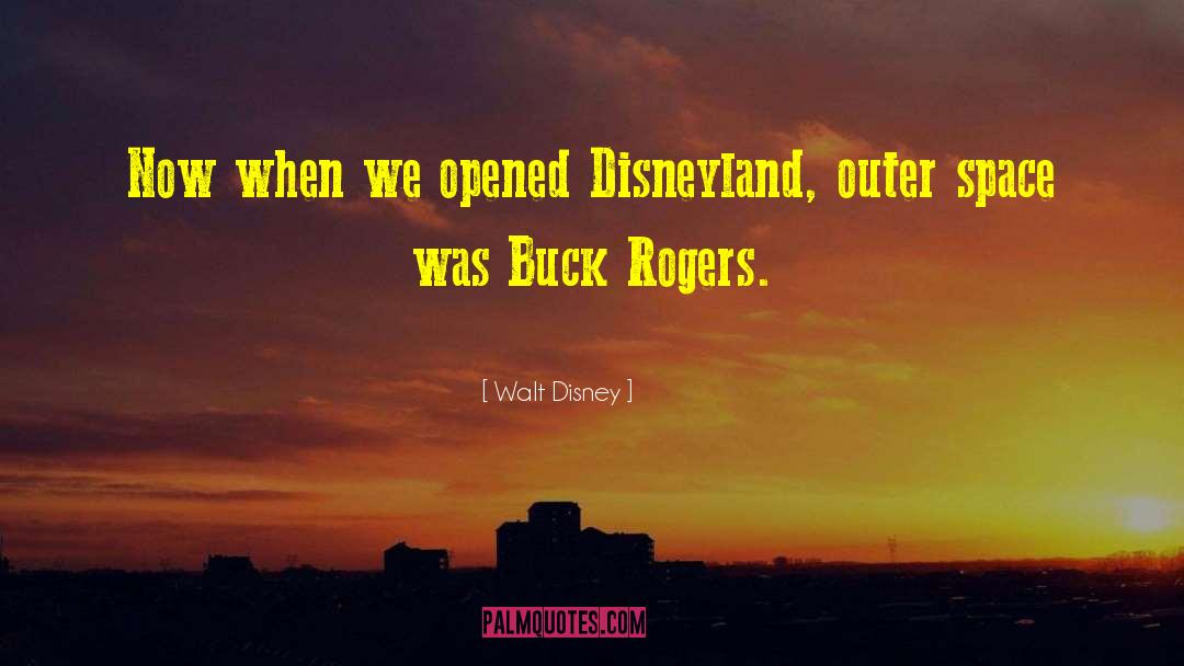 Buck Rogers quotes by Walt Disney