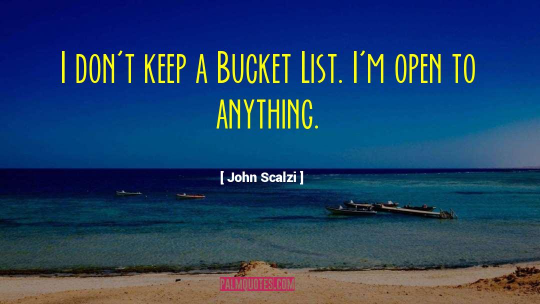 Bucket List quotes by John Scalzi