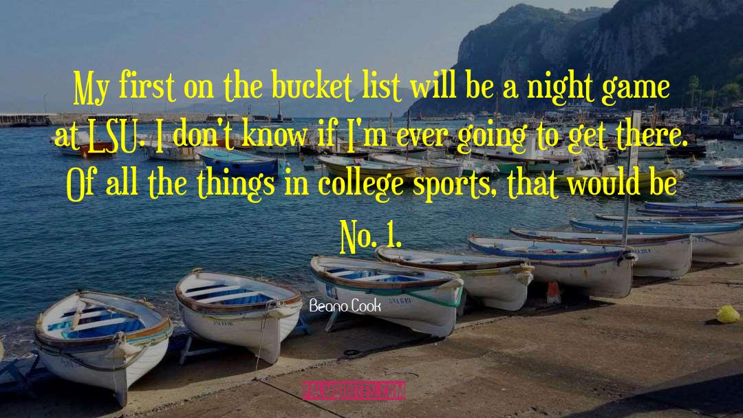 Bucket List quotes by Beano Cook