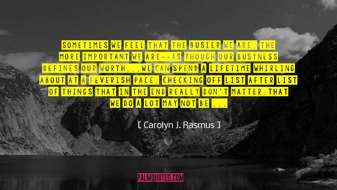 Bucket List quotes by Carolyn J. Rasmus