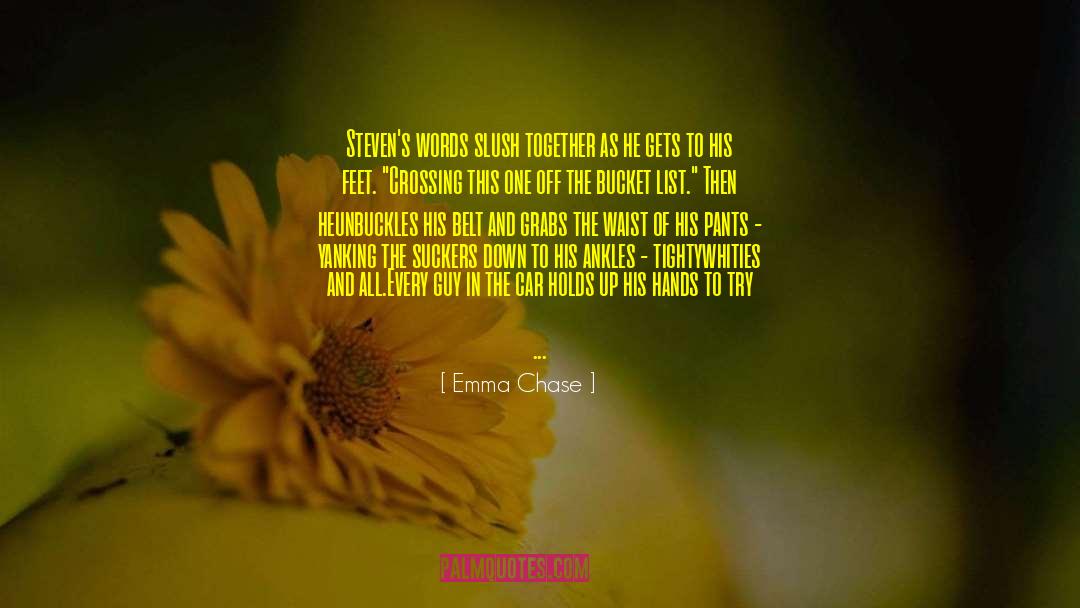 Bucket List quotes by Emma Chase