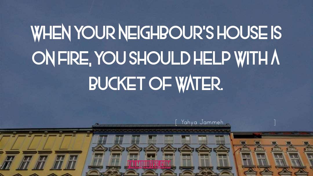 Bucket quotes by Yahya Jammeh