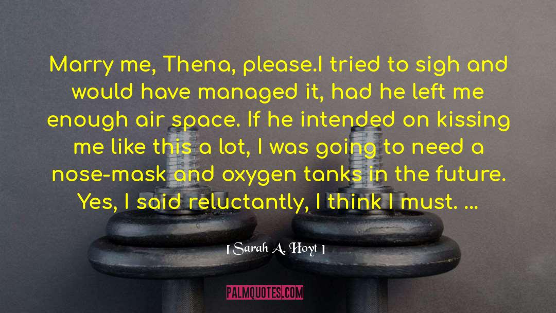 Buckethead Without Mask quotes by Sarah A. Hoyt