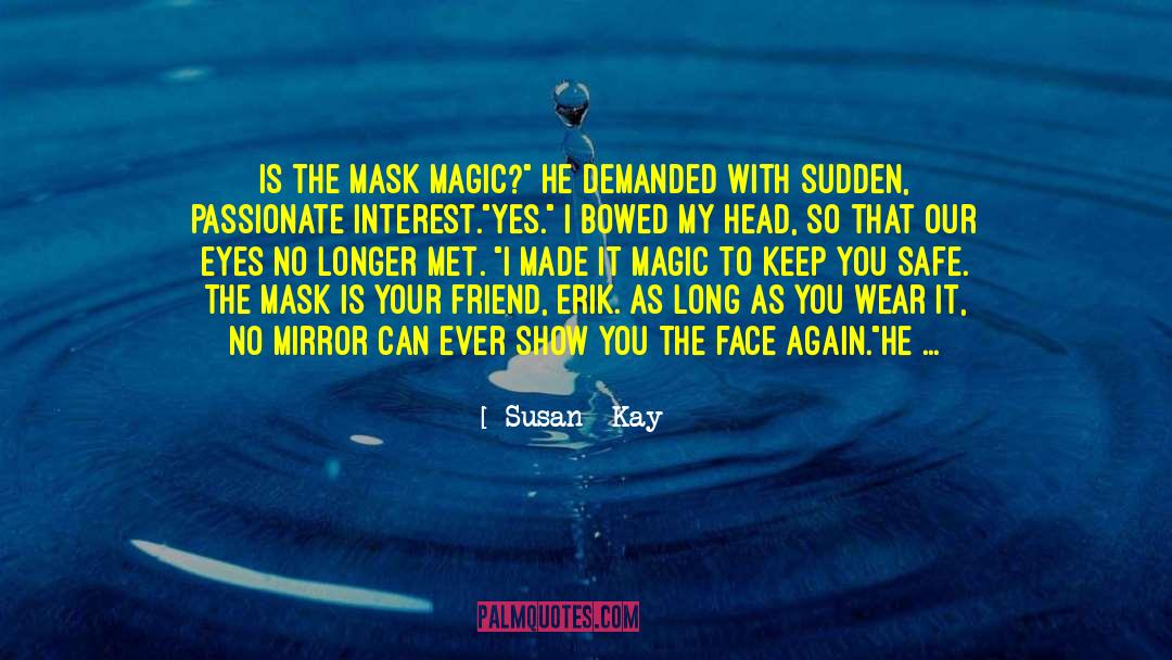 Buckethead Without Mask quotes by Susan  Kay